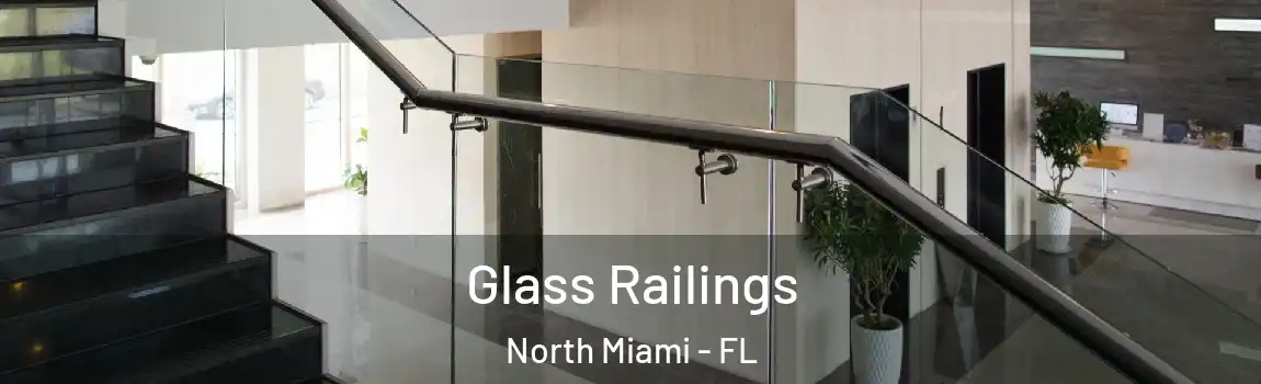  Glass Railings North Miami - FL